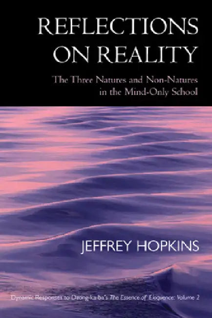 Reflections on Reality (English, Jeffrey Hopkins)