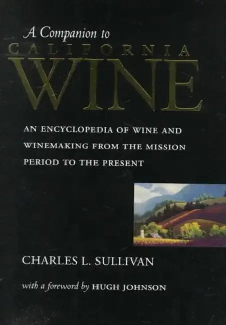 Buy A Companion to California Wine (English, Charles L. Sullivan | Hugh Johnson) — BookShops.in