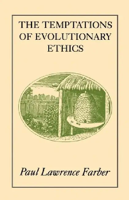 Buy The Temptations of Evolutionary Ethics (English, Paul Lawrence Farber) — BookShops.in