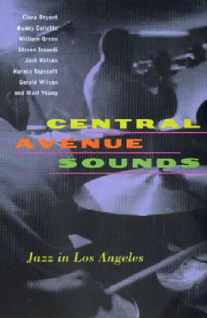 Central Avenue Sounds (English, Clora Bryant | Buddy Collette | William Green)