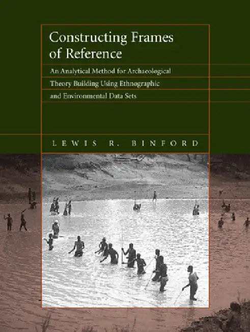 Constructing Frames of Reference (English, Lewis R. Binford)