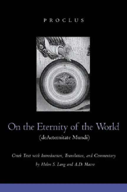 Buy On the Eternity of the World de Aeternitate Mundi (English, Proclus | Helen S. Lang | A. D. Macro) — BookShops.in