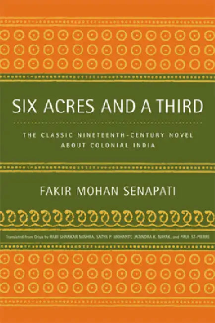 Buy Six Acres and a Third (English, Fakir Mohan Senapati | Rabi Shankar Mishra | Satya Mohanty) — BookShops.in