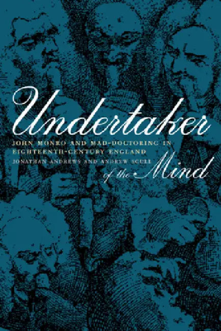 Buy Undertaker of the Mind (English, Jonathan Andrews | Andrew Scull) — BookShops.in