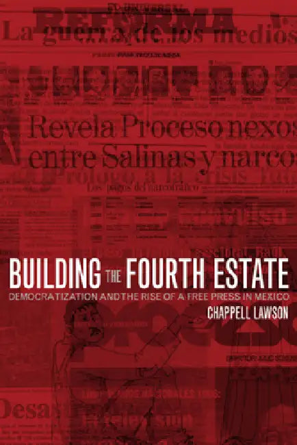 Building the Fourth Estate (English, Chappell Lawson)