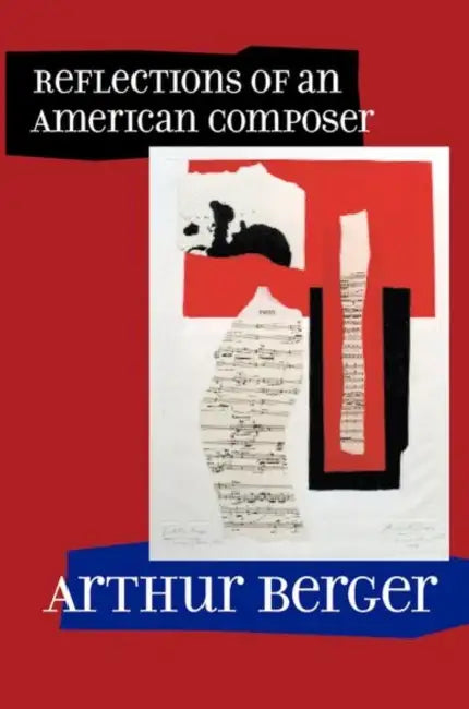 Buy Reflections of an American Composer (English, Arthur Berger) — BookShops.in