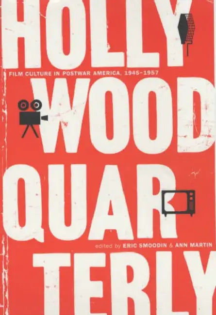 Buy Hollywood Quarterly (English, Eric Smoodin | Ann Martin) — BookShops.in