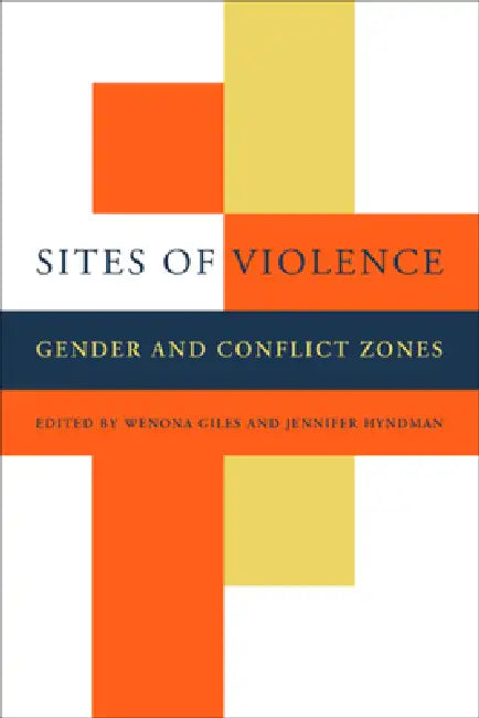 Buy Sites of Violence (English, Wenona Giles | Jennifer Hyndman) — BookShops.in