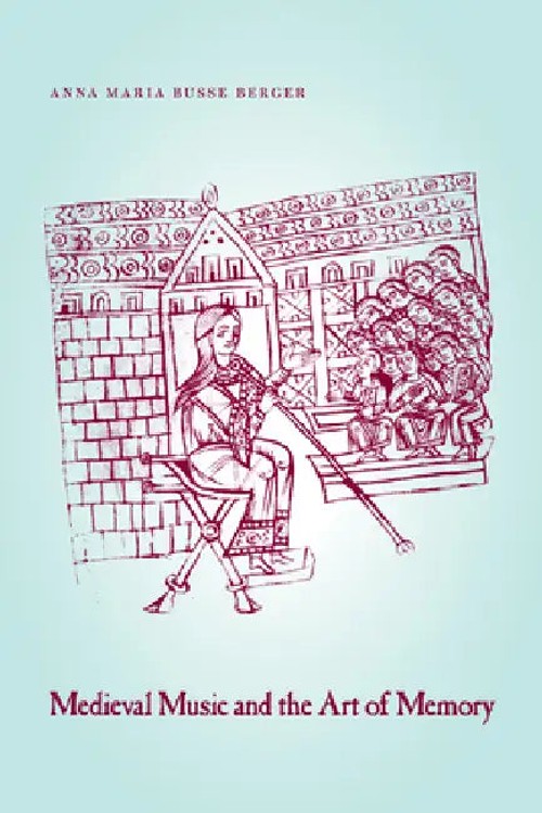 Medieval Music And The Art Of Memory – Anna Maria Busse Berger view 2