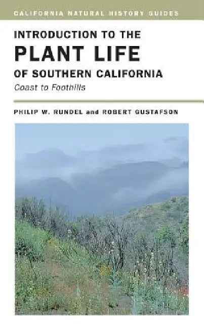 Buy Introduction to the Plant Life of Southern California (English, Philip Rundel | Robert J. Gustafson) — BookShops.in
