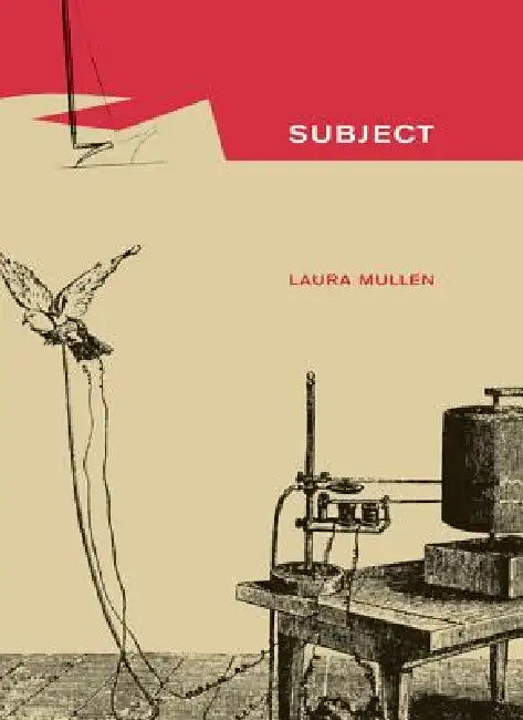 Subject (English, Laura Mullen)