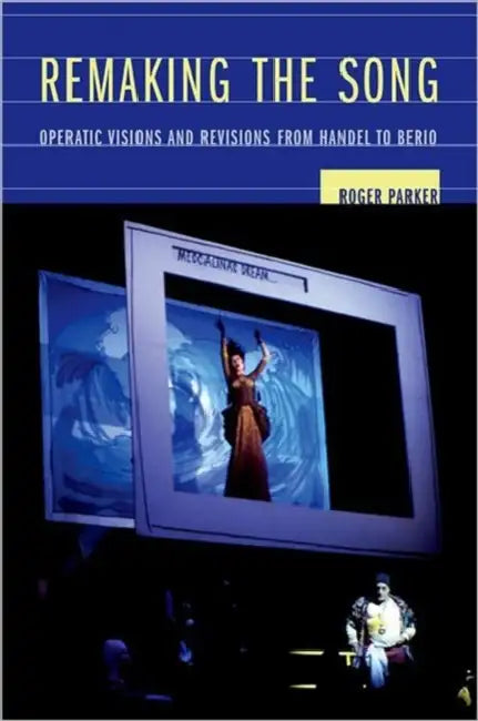 Buy Remaking the Song (English, Roger Parker) — BookShops.in