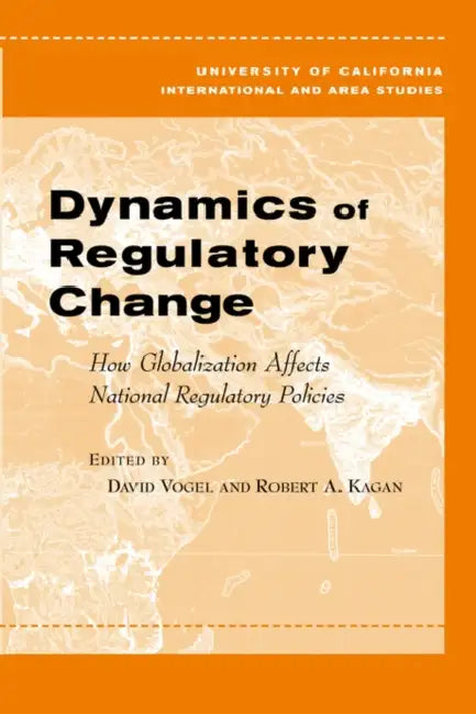 Buy Dynamics of Regulatory Change (English, David Vogel | Robert A. Kagan) — BookShops.in