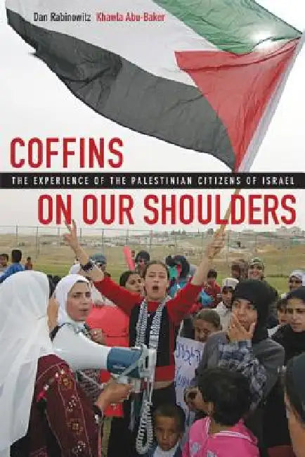 Buy Coffins on Our Shoulders (English, Dan Rabinowitz | Khawla Abu-Baker) — BookShops.in