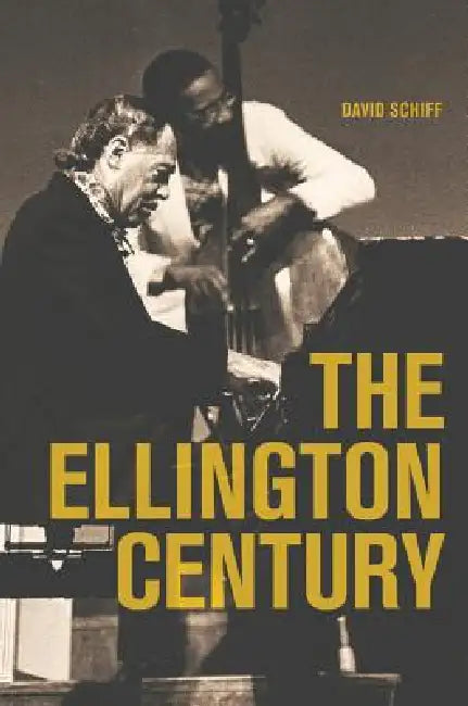 The Ellington Century (English, David Schiff)