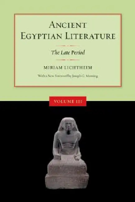 Buy Ancient Egyptian Literature, Volume III (English, Miriam Lichtheim | J. G. Manning) — BookShops.in