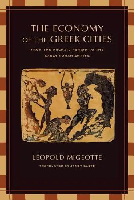Buy The Economy of the Greek Cities (English, Léopold Migeotte | Janet Lloyd) — BookShops.in
