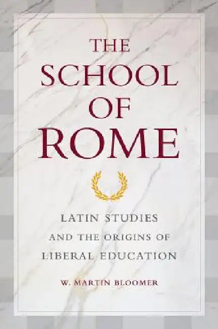 The School of Rome (English, W. Martin Bloomer)