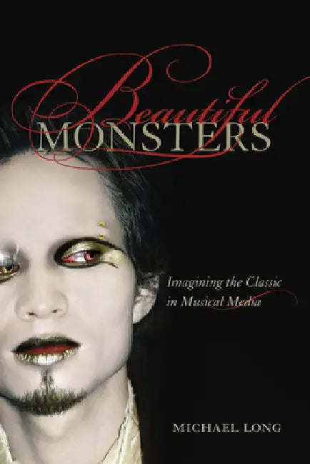 Beautiful Monsters (English, Michael Long)