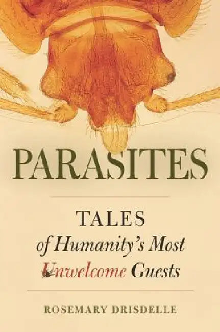 Buy Parasites (English, Rosemary Drisdelle) — BookShops.in