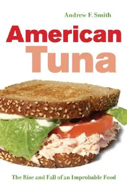 American Tuna (English, Andrew F. Smith)