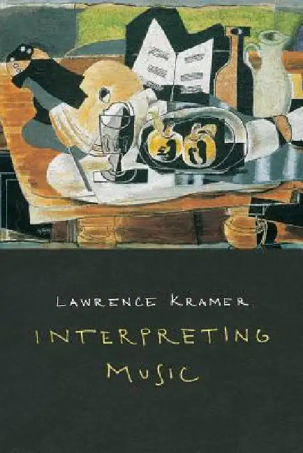 Buy Interpreting Music (English, Lawrence Kramer) — BookShops.in