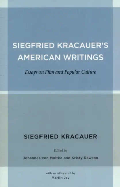 Buy Siegfried Kracauer's American Writings (English, Siegfried Kracauer | Johannes Von Moltke | Kristy Rawson) — BookShops.in