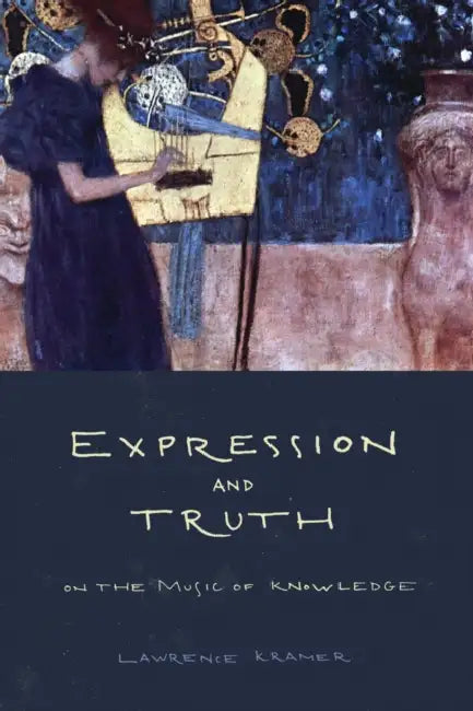Buy Expression and Truth (English, Lawrence Kramer) — BookShops.in