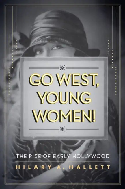 Buy Go West, Young Women! (English, Hilary Hallett) — BookShops.in