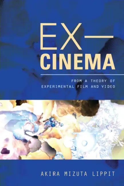 Buy Ex-Cinema (English, Akira Lippit) — BookShops.in