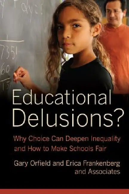Buy Educational Delusions? (English, Gary Orfield | Erica Frankenberg) — BookShops.in