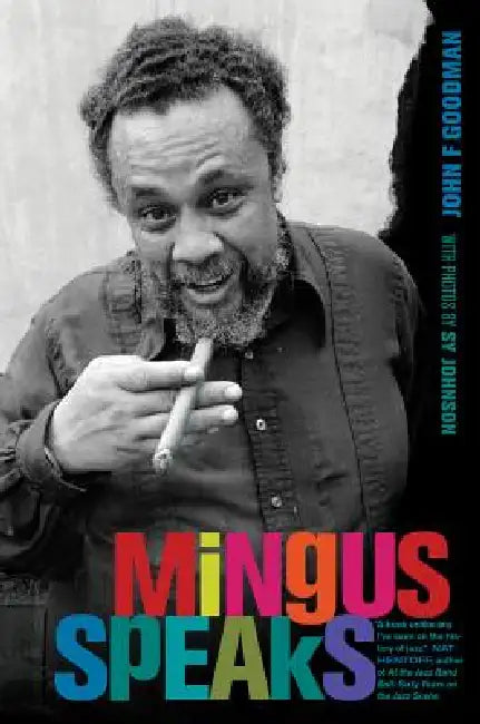 Buy Mingus Speaks (English, John Goodman | Sy Johnson) — BookShops.in