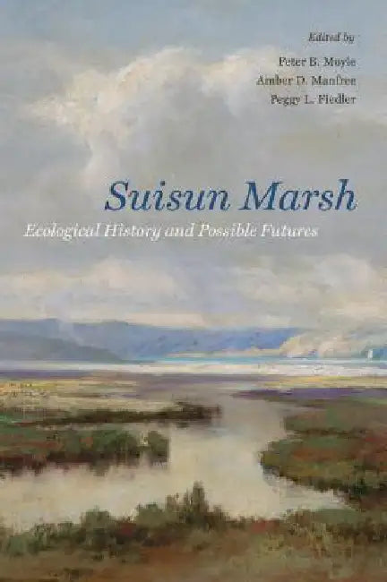 Buy Suisun Marsh (English, Peter B. Moyle | Amber D. Manfree | Peggy L. Fiedler) — BookShops.in