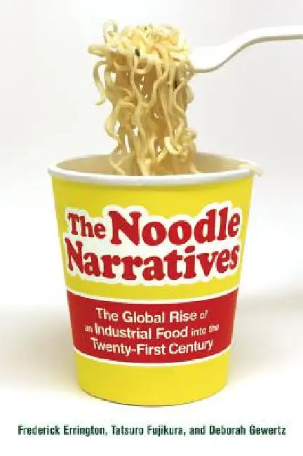 Buy The Noodle Narratives (English, Frederick Errington | Deborah Gewertz | Tatsuro Fujikura) — BookShops.in
