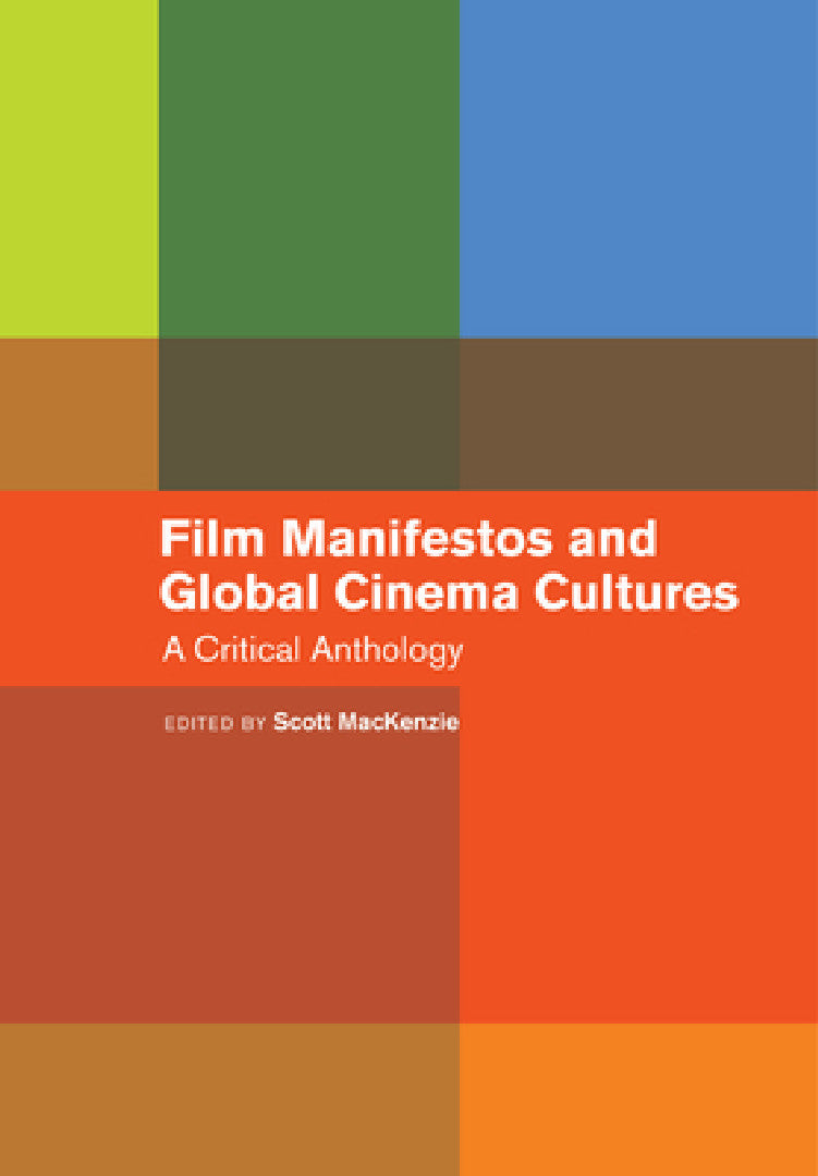 Film Manifestos and Global Cinema Cultures (English, Scott MacKenzie)