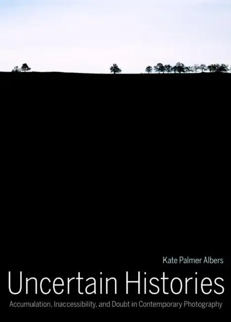 Buy Uncertain Histories (English, Kate Palmer Albers) — BookShops.in