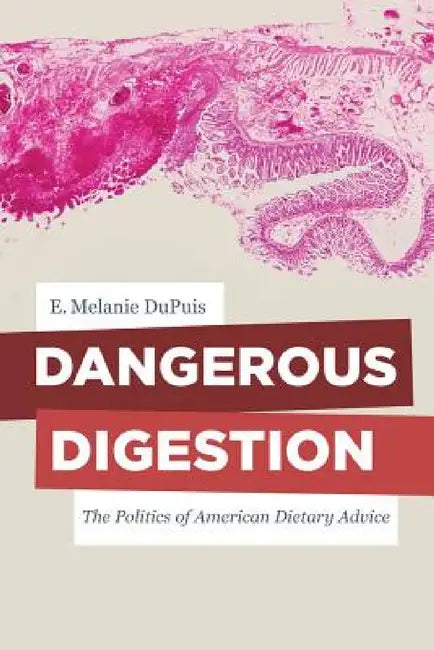 Dangerous Digestion (English, E. Melanie Dupuis)