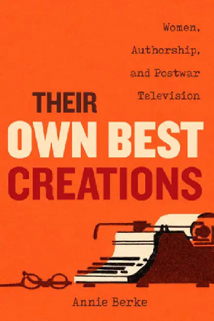 Buy Their Own Best Creations (English, Annie Berke) — BookShops.in