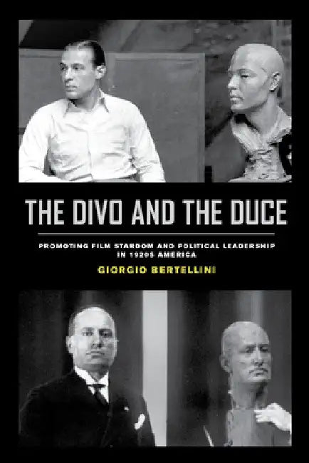 Buy The Divo and the Duce (English, Giorgio Bertellini) — BookShops.in