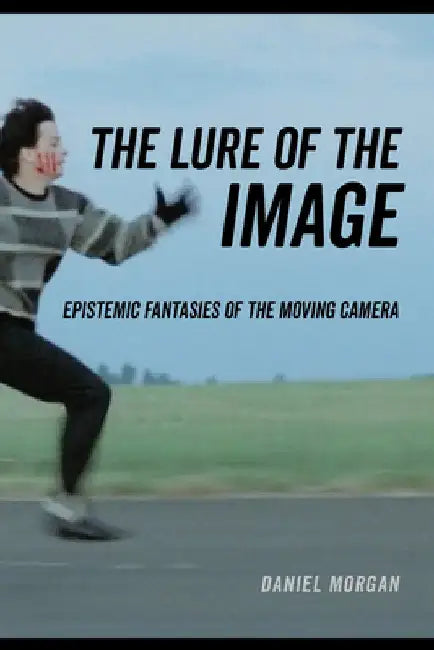 The Lure of the Image (English, Daniel Morgan)