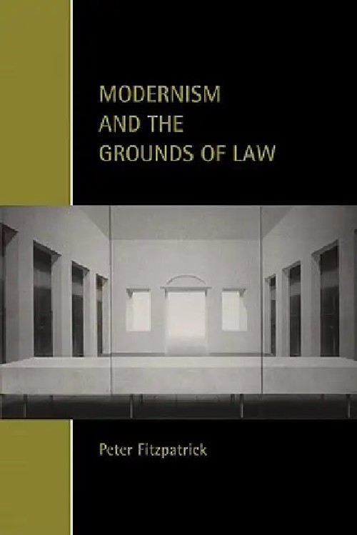Modernism and the Grounds of Law by Peter Fitzpatrick view 5