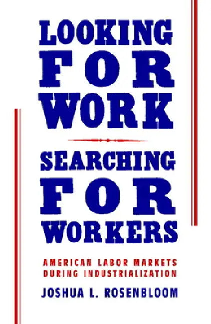 Buy Looking for Work, Searching for Workers (English, Joshua L. Rosenbloom) — BookShops.in