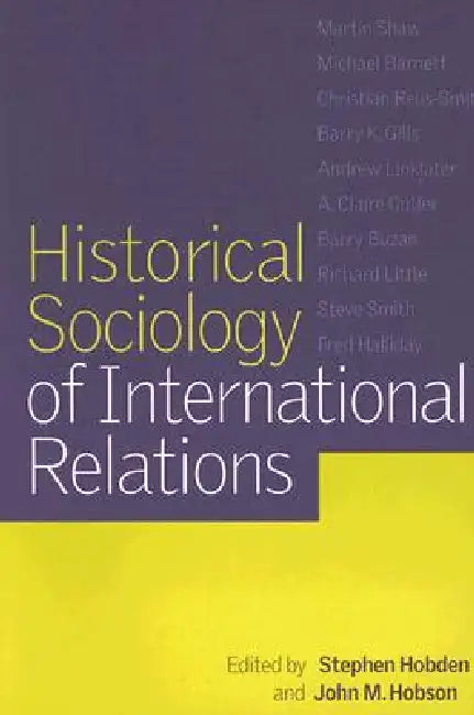 Buy Historical Sociology of International Relations (English, Stephen Hobden | John M. Hobson) — BookShops.in