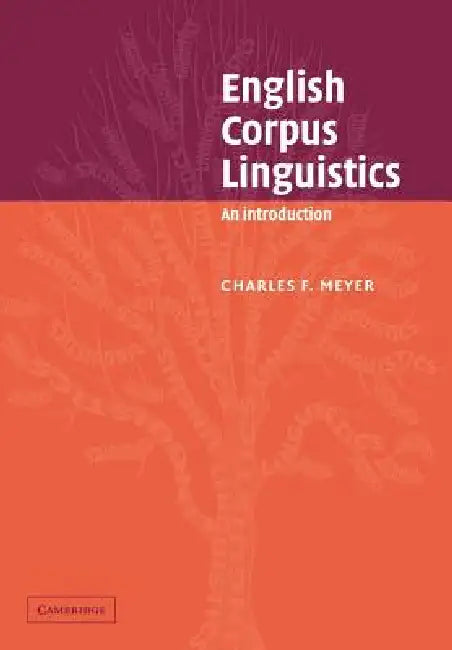 Buy English Corpus Linguistics (English, Charles F. Meyer | Merja Kyt | John Algeo) — BookShops.in