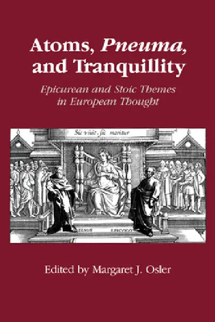 Buy Atoms, Pneuma, and Tranquillity (English, Margaret J. Osler) — BookShops.in