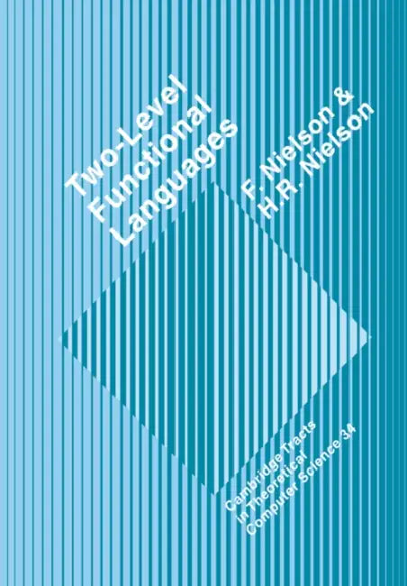 Buy Two-Level Functional Languages (English, Flemming Nielson | Hanne Riis Nielson | C. J. Van Rijsbergen) — BookShops.in