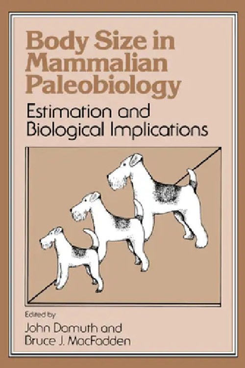Body Size in Mammalian Paleobiology – John Damuth Cambridge University Press view 2