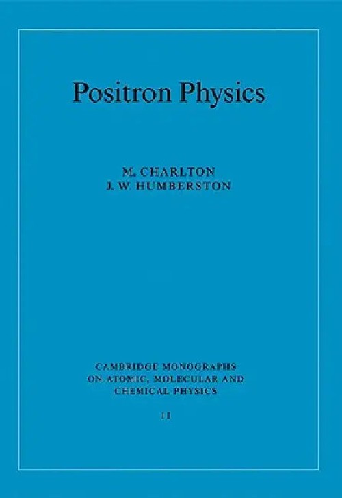 Positron Physics – M. Charlton – Cambridge University Press Hardcover view 3