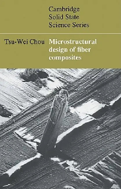 Buy Microstructural Design of Fiber Composites (English, Tsu-Wei Chou | D. R. Clarke | S. Suresh) — BookShops.in