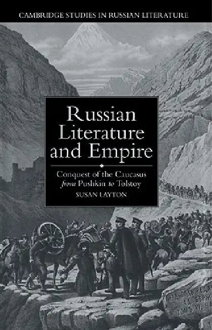 Buy Russian Literature and Empire (English, Susan Layton | Catriona Kelly | Anthony Cross) — BookShops.in
